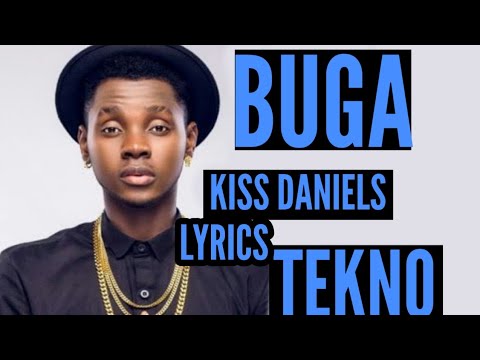 Kizz Daniel, Tekno - Buga (Lyrics) - YouTube