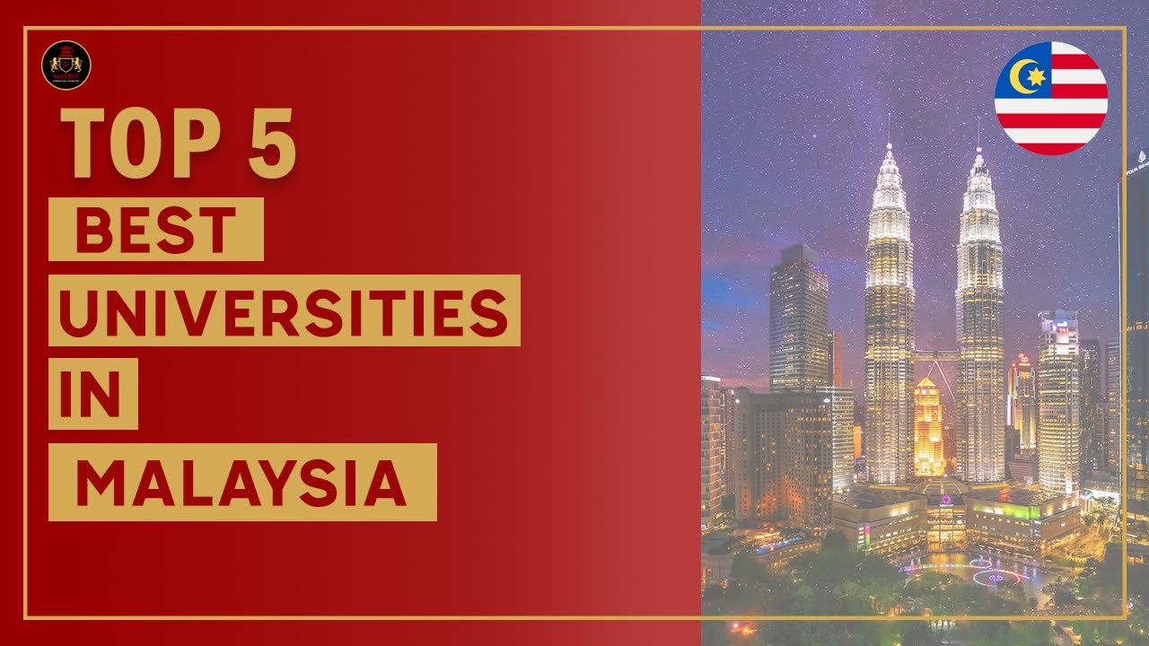 Top 5 Best Universities in Malaysia for International Students 2022 ...