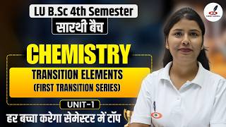 First Transition Series I Transitions Elements  I Chemistry B.Sc 4th Semester I Unit-1I Inorganic