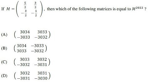 JEE Advanced 2022 | Mathematics Paper-II Question-16 | Matrix