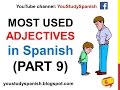 Spanish Lesson 80 - Most common ADJECTIVES in Spanish PART 9 100 most used qualifying adjectives