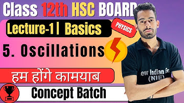 (L-1) 5. Oscillation Class 12th Physics By New Indian era #newindianera #conceptbatch