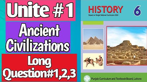 Class 6th History Chapter#1 Exercise long Question#1,2,3|Class History New Book 2023-24#6thhistory