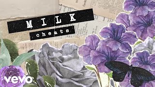 Cheats - Milk (Lyric Video)