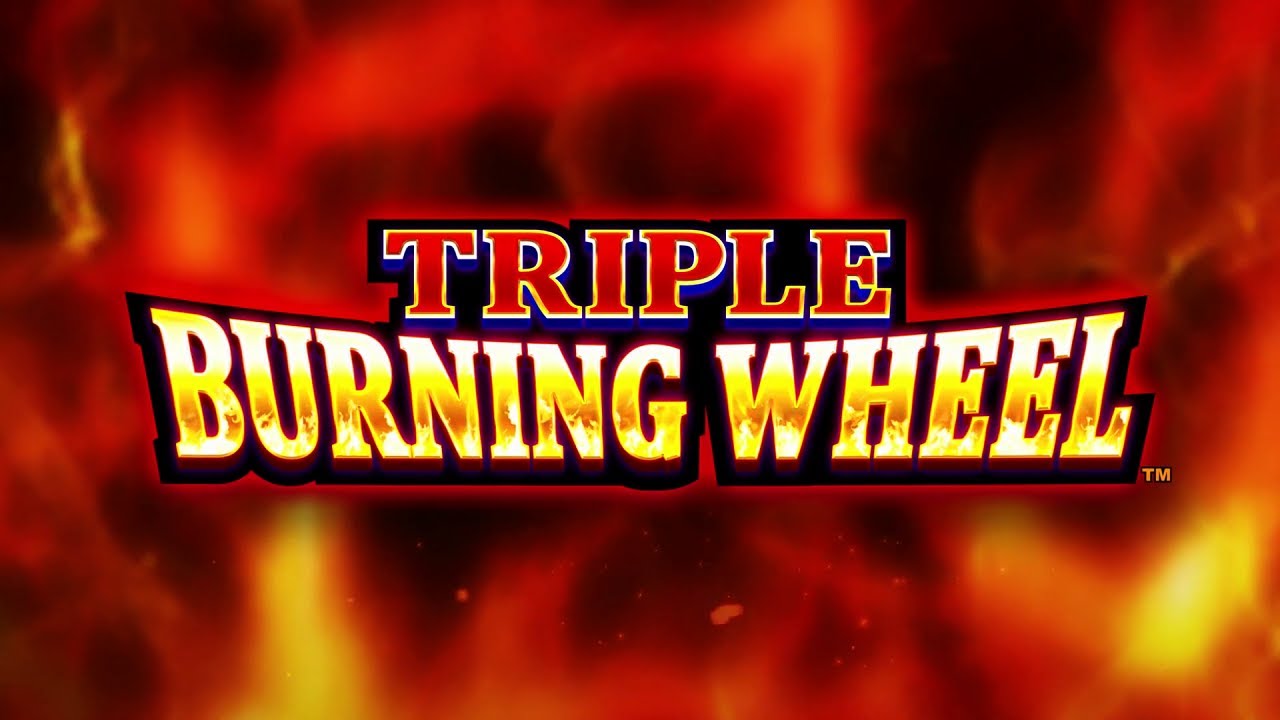 Triple Burning Wheel Slot NICE SESSION, ALL FEATURES! YouTube