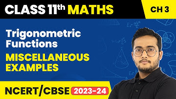 Trigonometric Functions - Miscellaneous Examples | Class 11 Maths Chapter 3