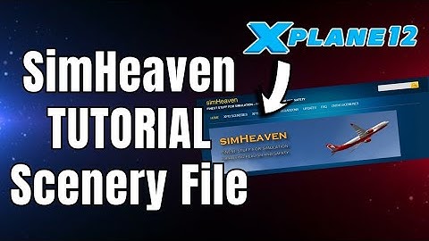 Come installare SimHeaven X-World su X-Plane 12 FACILE!