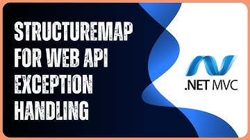 StructureMap Web API Documentation Exception Handling ASP.Net MVC Web API