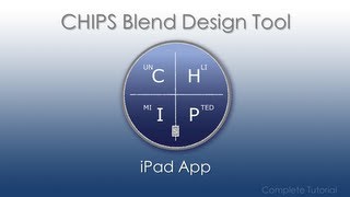 CHIPS Blend Design Tool (iPad App) - COMPLETE TUTORIAL