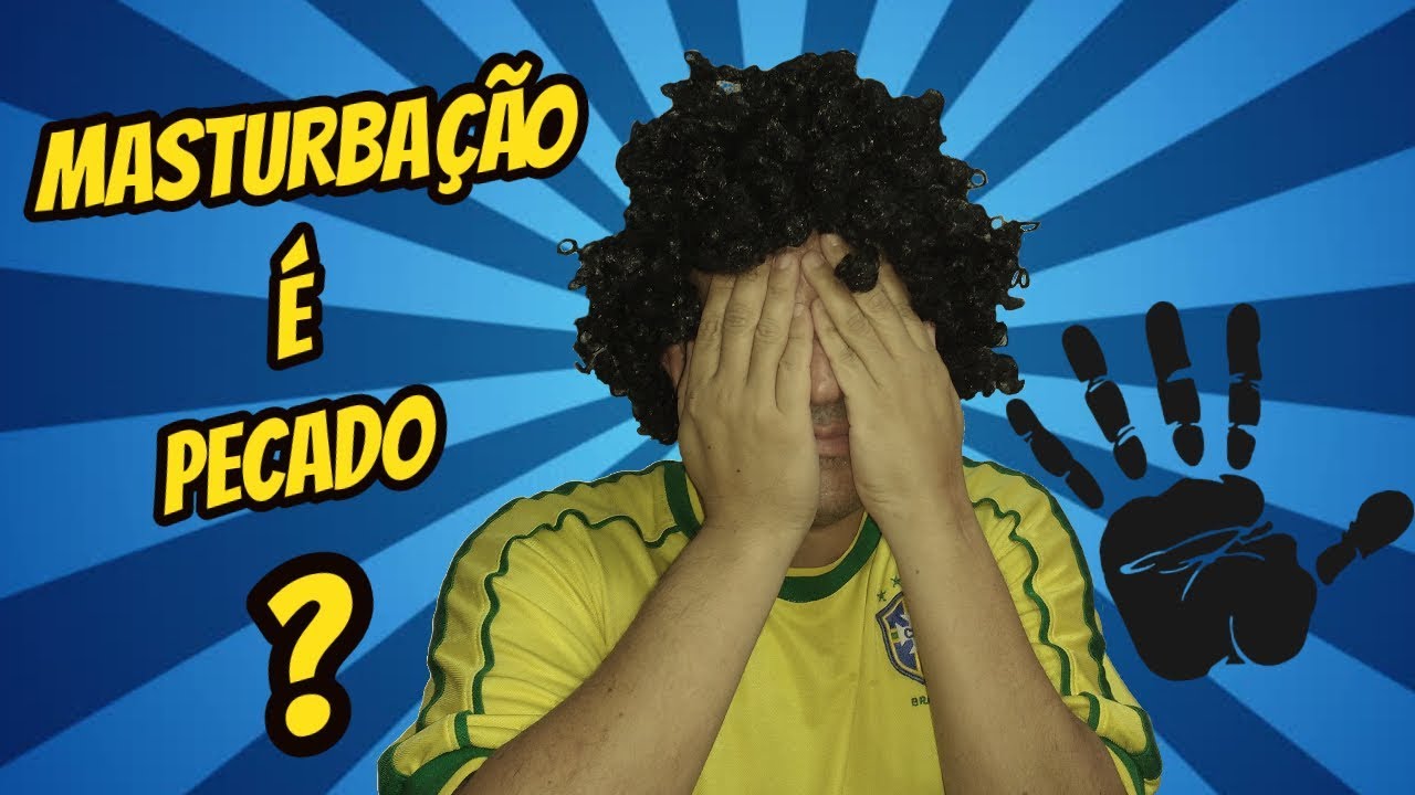 MASTURBAÇÃO É PECADO OU NÃO O Cristão e a masturbação YouTube MASTURBAÇÃO É PECADO OU NÃO O Cristão e a masturbação YouTube