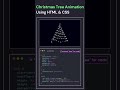 Christmas Tree Animation Using HTML & CSS // web development // #coding #trending #viral #viralvideo