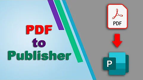 How to Open PDF file into Microsoft Publisher