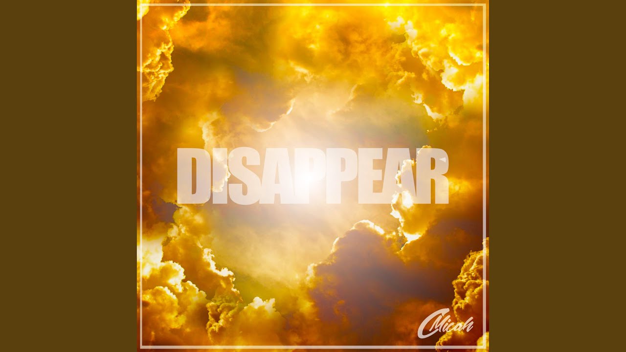 Watch Disappear on YouTube Watch Disappear on YouTube