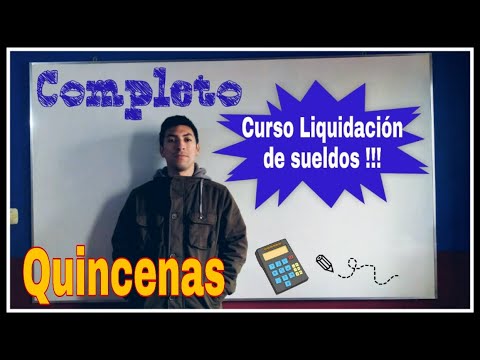 5 Clase Liquidación de sueldos - Quincenas