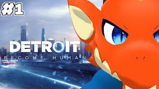 【Detroit: Become Human】アンドロイド達の物語 #1【ケモノVtuber】