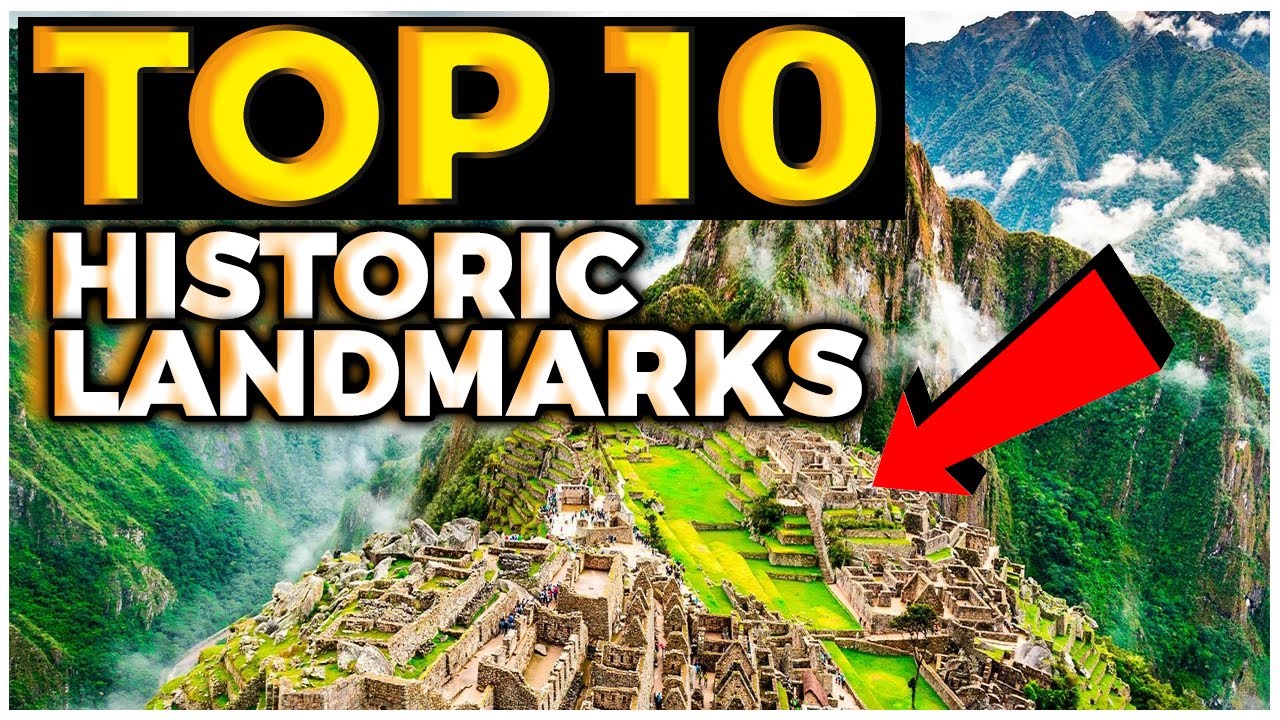 A Tour of the Top 10 Historic Landmarks Around the World - YouTube