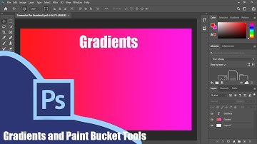 Gradients and Paint Bucket Tools - Photoshop