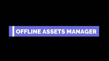Offline Asset Manager - D5