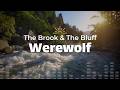 The Brook &amp; The Bluff - Werewolf (Lyrics)