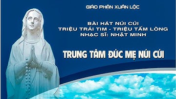 NÚI CÚI - TRIỆU TRÁI TIM TRIỆU TẤM LÒNG