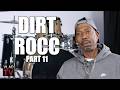 Dirt Rocc on Snoop Working with Big Dre Knowing He was Tied to 2Pac Shooting (Part 11)