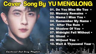 Download Lagu YU MENGLONG SAD SONG PLAYLIST 🥀 Heartbreaking Covers by Alan Yu 😭💔 #yumenglong #alanyumenglong #fyp MP3