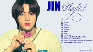 B T S JIN PLAYLIST 2021 UPDATED   진 노래 모음