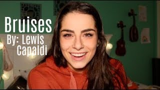 Bruises by Lewis Capaldi || Cover