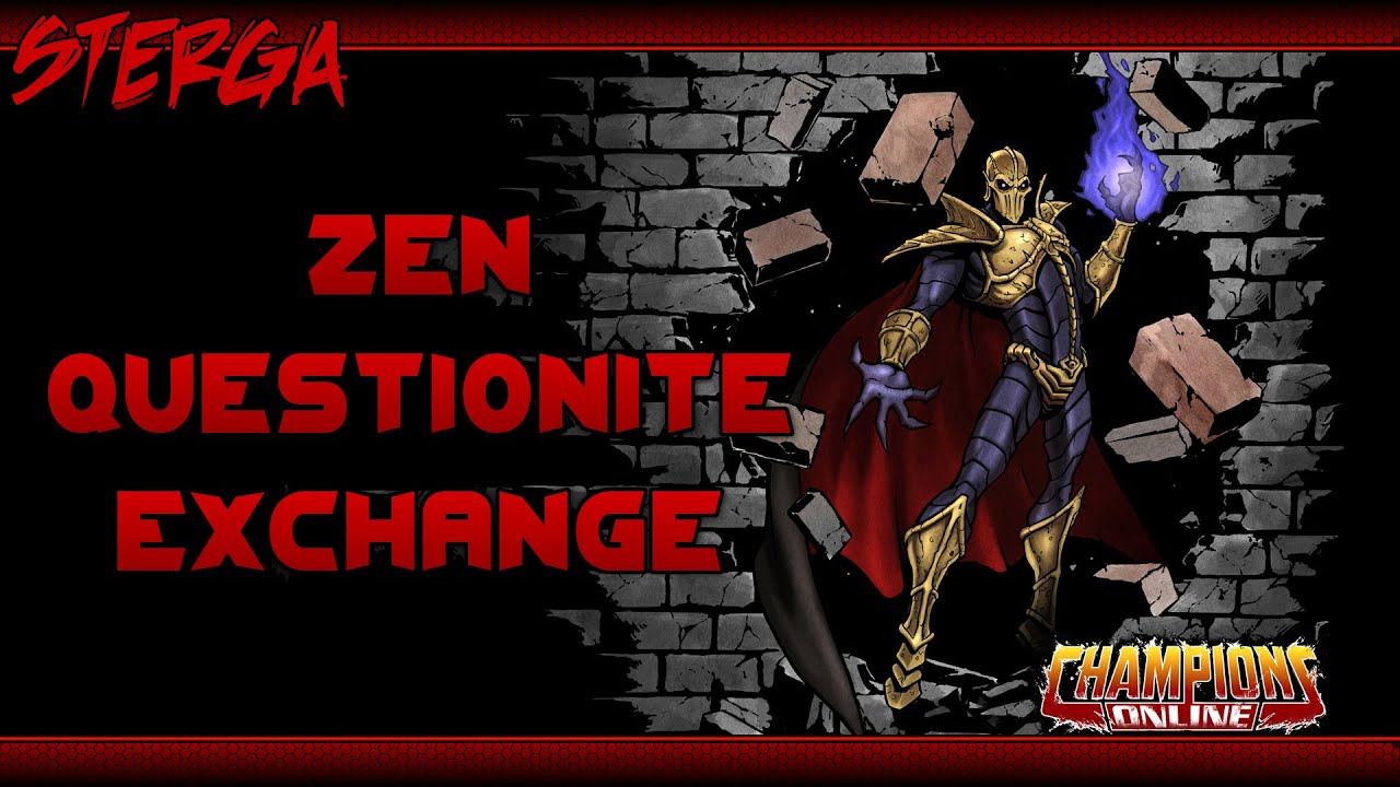 How the Questionite Zen Exchange Works Champions Online YouTube