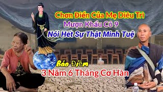 Chơn Điển Của Mẹ Diêu Trì👉Mượn Khẩu Cô 9 Nói Lên Điều Sự Thật Thích Minh Tuệ - Báo Điềm 3 Năm 6