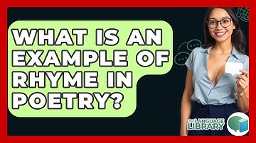 What Is An Example Of Rhyme In Poetry? - The Language Library