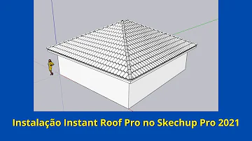 Como instalar plugin de telhado no SketchUp 2020?