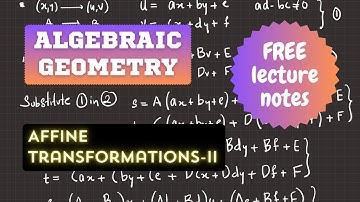 Affine Transformation - Linear Transformations | Introduction to Algebraic Geometry 7 | Neo Learning