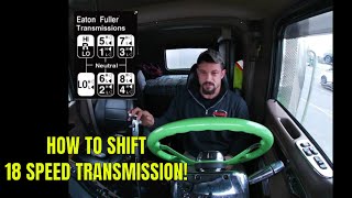 HOW TO SHIFT AN 18 SPEED EATON FULLER TRANSMISSION