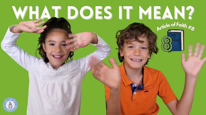 Article of Faith #8 | Learn what the Eighth Article of Faith Means: LDS Videos for Kids