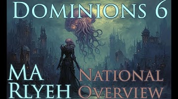 Dominions 6 - MA Rlyeh - National Overview