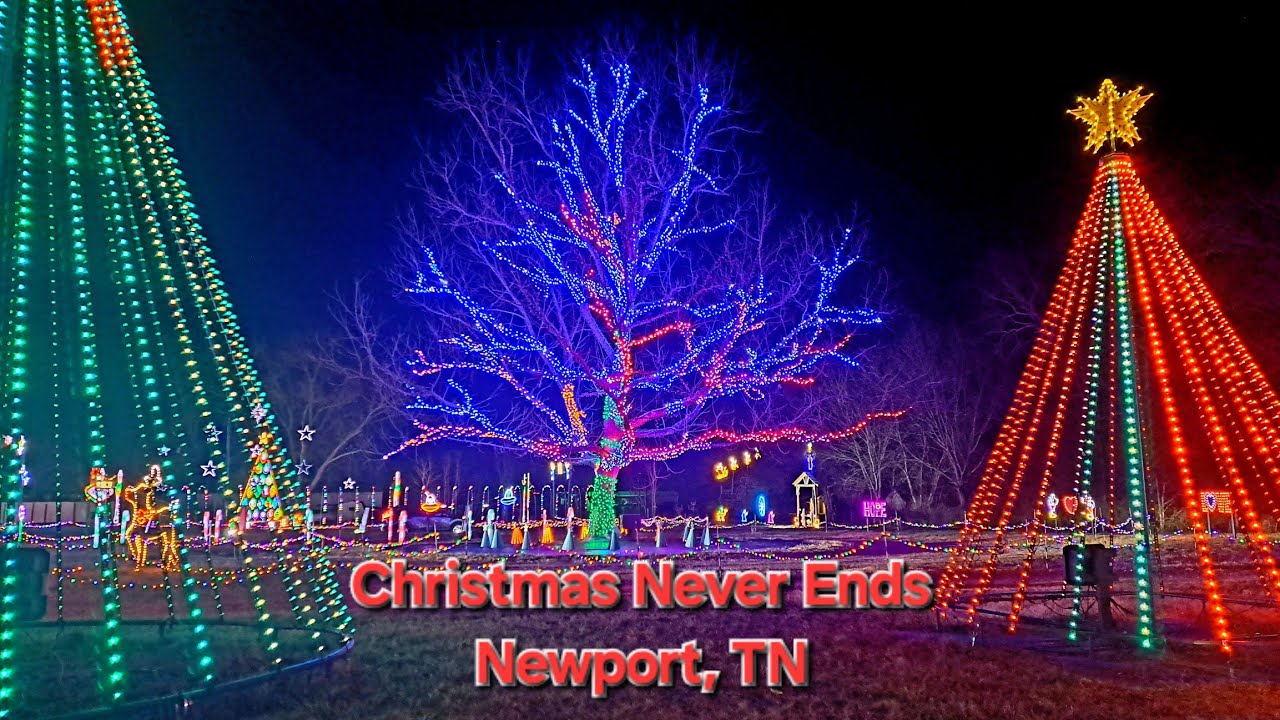 Christmas Never Ends - Newport, Tennessee