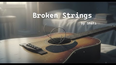 Broken Strings – Official Music Video   Heartscript Studios   A Soulful Tale of Lost Love & Fading M