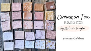 Cinnamon Tea - A fabric collection by Melanie Traylor of Southern Charm Quilts