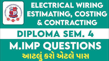 Electrical wiring estimating, coasting & contracting Imp questions GTU Diploma sem 4. #gtu #gtu_exam