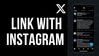 How To Link X With Instagram 2025?