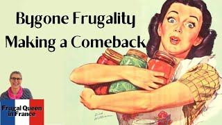 Bygone  Frugality Making a Comeback #costoflivingcrisis