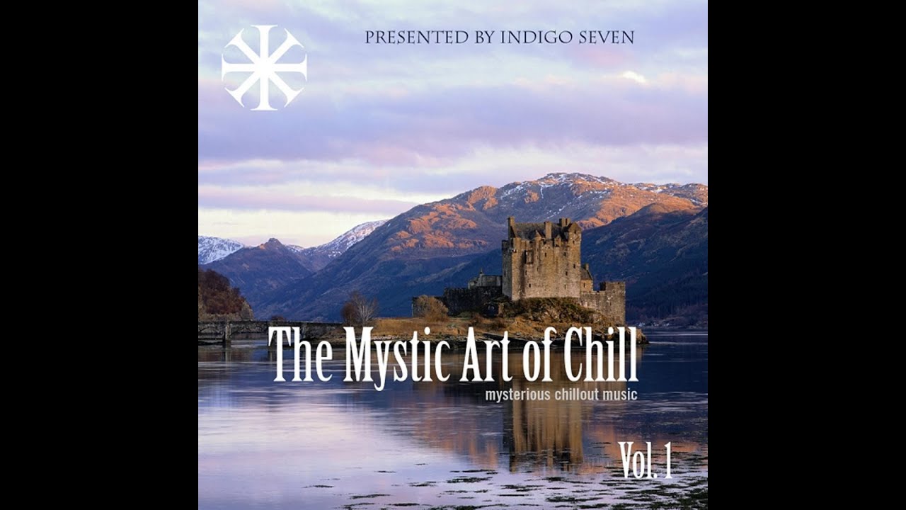Various Artists - The Mystic Art Of Chill Vol.1 (Manifold Records) [Full Album] 
