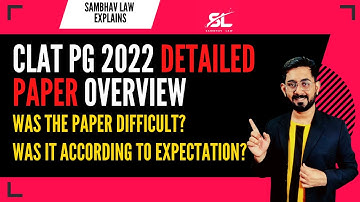 CLAT PG 2022 Detailed Paper Analysis | CLAT PG (LLM) Answer Key | CLAT PG (LLM) 2022 Question Paper