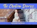 The Chateau Diaries 091: Scotland the Brave