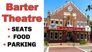 Inside the Barter Theater - Virginia's State Theater: See the Seats, Parking and Concessions