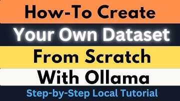 How to Create Your Own Dataset from Scratch with Ollama Locally