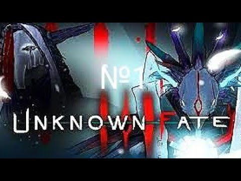 Unknown Fate |#1| прохождение, очень странная игра со смыслом...