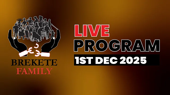 BREKETE FAMILY LIVE PROGRAM 1ST DECEMBER 2025