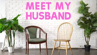 MEET MY HUSBAND!